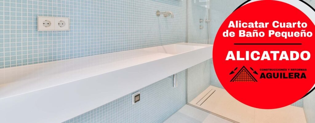 alicatar cuarto de bano pequeno sevilla