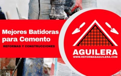 Mejores Batidoras de Cemento: Guía Completa para Elegir la Ideal