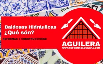 ¿Qué son las baldosas hidráulicas? Característica, uso y ventajas